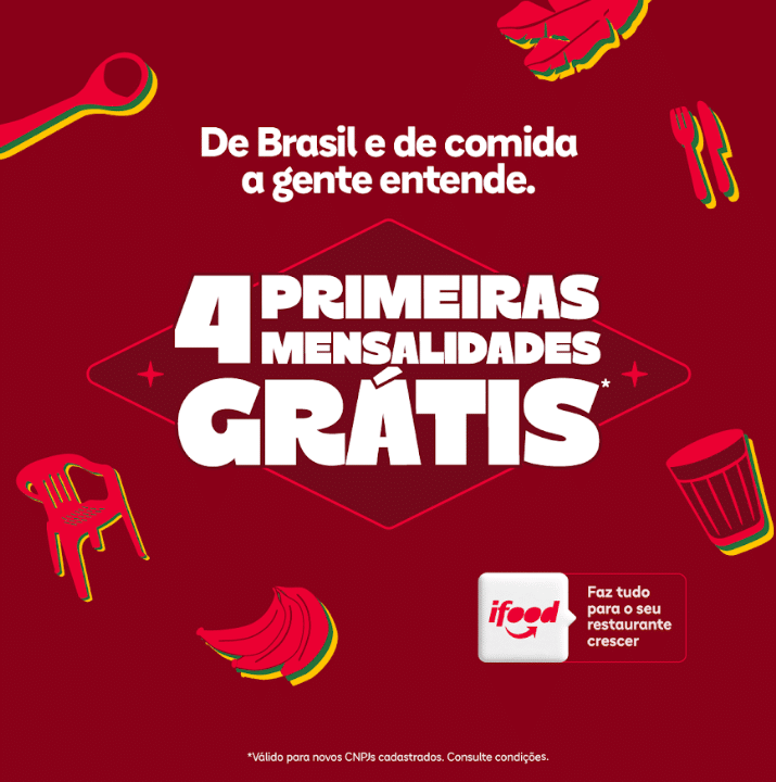 De Brasil e de comida a gente entende. Entre no iFood e ganhe 4 primeiras mensalidades grátis!